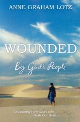Wounded by God's People (ISBN: 9781444783285)