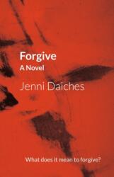 Forgive (ISBN: 9781910021385)