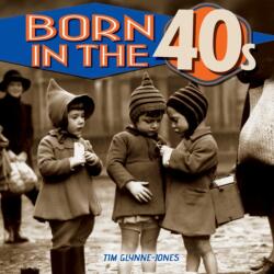 Born in the 40s (ISBN: 9781782128847)