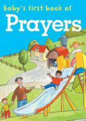 Baby's First Book of Prayers (ISBN: 9781861473400)