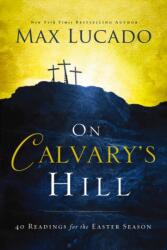 On Calvary's Hill (ISBN: 9780718031329)