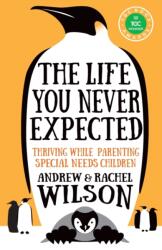The Life You Never Expected (ISBN: 9781783593521)