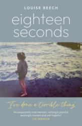 Eighteen Seconds (ISBN: 9781837700202)