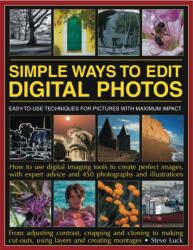 Simple Ways to Edit Your Digital Photos (ISBN: 9781844769773)