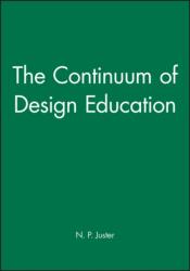 The Continuum of Design Education (ISBN: 9781860582080)
