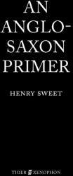 An Anglo-Saxon Primer (ISBN: 9781904799252)