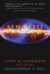 Symmetry and the Beautiful Universe (ISBN: 9781591025757)