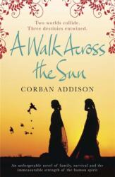 A Walk Across the Sun (ISBN: 9780857388216)