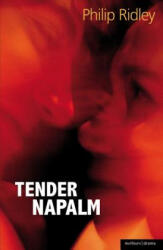Tender Napalm - Philip Ridley (ISBN: 9781408152874)
