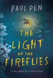 The Light of the Fireflies (ISBN: 9781503933545)