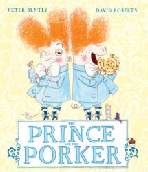 The Prince and the Porker (ISBN: 9781783444199)