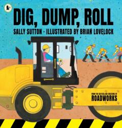 Dig, Dump, Roll (ISBN: 9781406385038)