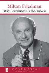 Why Government Is the Problem - Milton Friedman (1993)