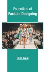 Essentials of Fashion Designing (ISBN: 9781635497441)