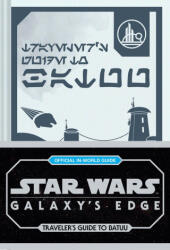 SW GALAXYS EDGE TRAVELERS GT BATUU | HORTON COLE (ISBN: 9781797236339)