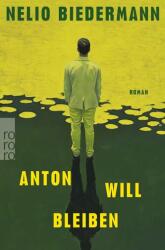 Anton vrea să rămână (ISBN: 9783499017223)