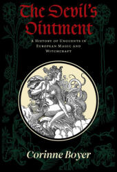 The Devil's Ointment - Corinne Boyer (ISBN: 9781945147524)