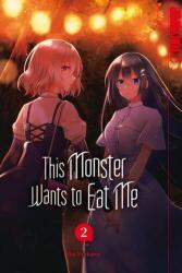 This Monster Wants to Eat Me 02 (ISBN: 9783759315236)