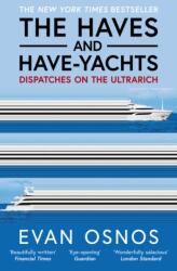 The Haves and Have-Yachts - Evan Osnos (ISBN: 9781398553262)