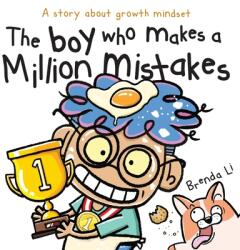 The Boy Who Makes A Million Mistakes - Brenda Li (ISBN: 9781774470404)