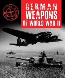 German Weapons of World War II - Stephen Hart (ISBN: 9781782746294)