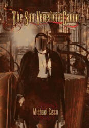 The San Veneficio Canon - Michael Cisco (ISBN: 9781894815673)