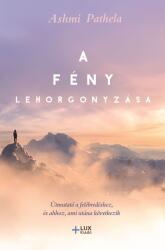 A fény lehorgonyzása (ISBN: 9786156610409)