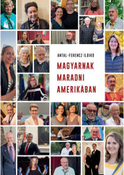 Magyarnak maradni Amerikában (ISBN: 9786156846341)