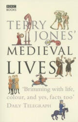 Terry Jones' Medieval Lives - Terry Jones (ISBN: 9780563522751)