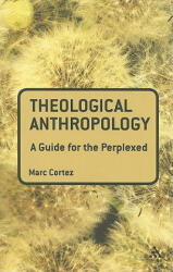 Theological Anthropology: A Guide for the Perplexed (ISBN: 9780567034328)