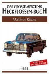 Das große Mercedes-Heckflossen-Buch (ISBN: 9783868528213)