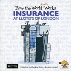 How the World Really Works: Insurance at Lloyd's of London (ISBN: 9781904711124)