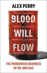 Blood Will Flow (ISBN: 9781804182727)