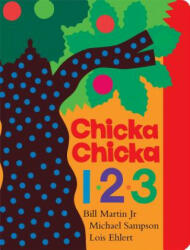 Chicka Chicka 1, 2, 3 - Bill Martin, Michael Sampson, Lois Ehlert (2014)