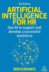 Artificial Intelligence for HR - Ben Eubanks (ISBN: 9781398622746)