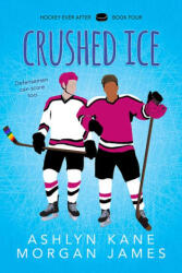 Crushed Ice: Volume 4 - Morgan James (ISBN: 9781641086967)