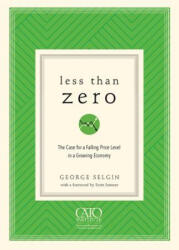 Less Than Zero - George Selgin (ISBN: 9781948647106)