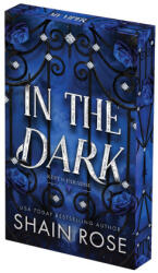 In the Dark: Deluxe Limited Edition - ROSE SHAIN (ISBN: 9781496758194)
