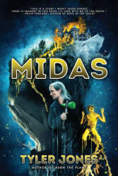 Tyler Jones, Josh Malerman - Midas - Tyler Jones, Josh Malerman (ISBN: 9781590216873)