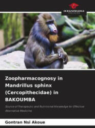 Zoopharmacognosy in Mandrillus sphinx (ISBN: 9786207170401)