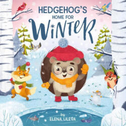 Hedgehog's Home for Winter - Elena Ulyeva, Daria Parkhaeva, Clever Publishing (ISBN: 9781951100827)