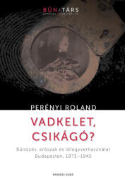 Vadkelet, Csikágó? (ISBN: 9786156604781)