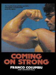 Coming On Strong - Franco Columbu (2017)