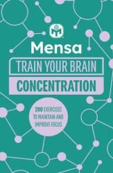 Mensa: Antrenează-ți creierul - Concentrare (ISBN: 9781802791891)