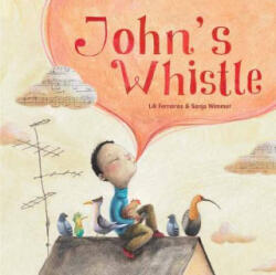 John's Whistle - Lili Ferreiros, Sonja Wimmer (ISBN: 9788415784128)