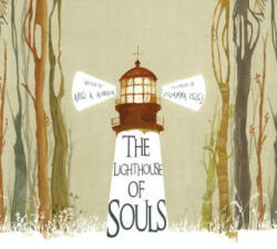The Lighthouse of Souls - Ariel A. Almada, Zuzanna Celej (ISBN: 9788416147304)