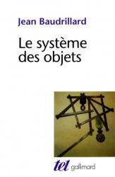 Le système des objets - Baudrillard (ISBN: 9782070283866)