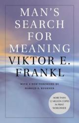 Man's Search for Meaning - Viktor Emil Frankl, Harold S. Kushner, William J. Winslade (2006)