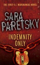 Indemnity Only (ISBN: 9780340935125)
