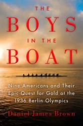 The Boys in the Boat - Daniel James Brown (2013)